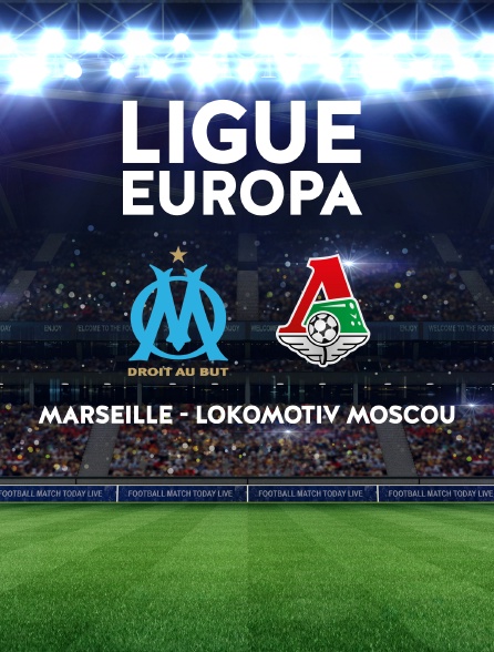 Football : Ligue Europa - Marseille / Lokomotiv Moscou