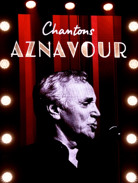 Chantons Aznavour