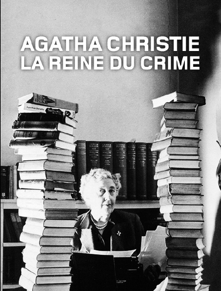 Agatha Christie, la reine du crime