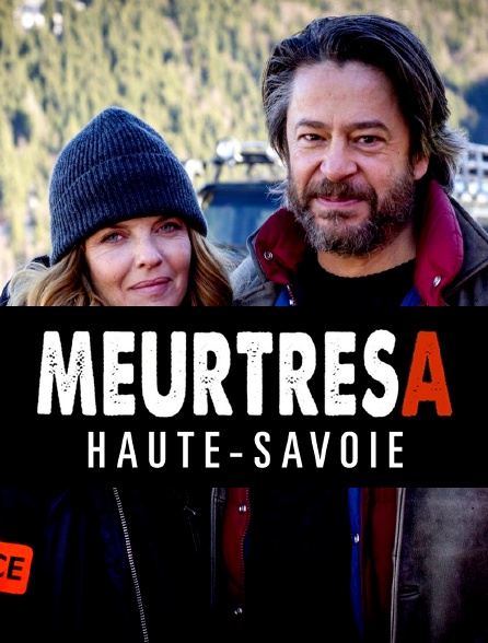 Meurtres en Haute-Savoie