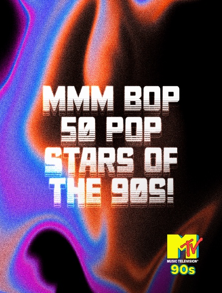 MTV 90' - Mmm Bop 50 Pop Stars Of the 90s!