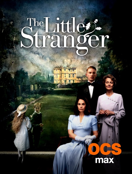 OCS Max - The Little Stranger