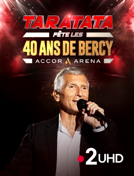 France 2 UHD - Taratata fête les 40 ans de Bercy