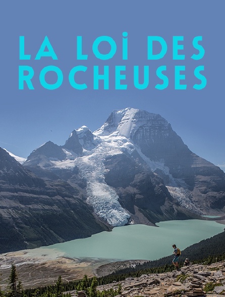 LA LOI DES ROCHEUSES