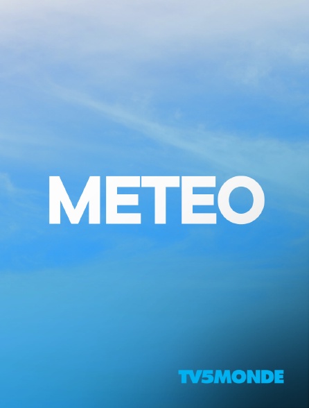 Météo en Streaming & Replay sur TV5MONDE - Molotov.tv