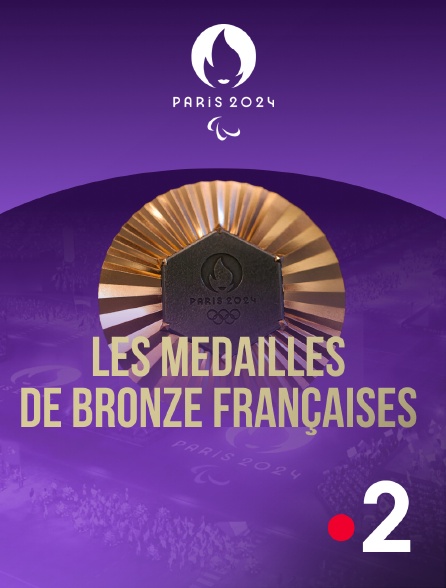 France 2 - Paris 2024 - Les médailles de bronze françaises - Paralympiques