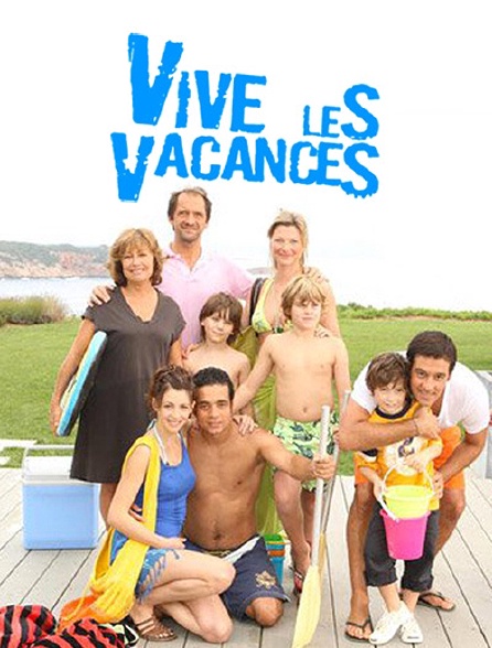 Vive les vacances !