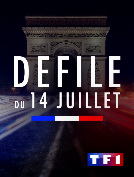 TF1 - Défilé du 14 juillet