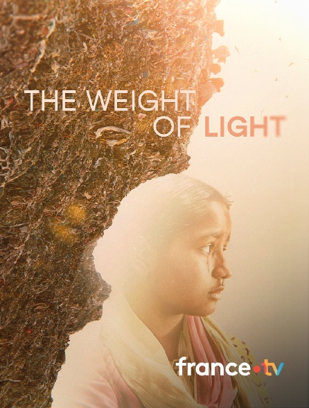france.tv - The Weight of Light