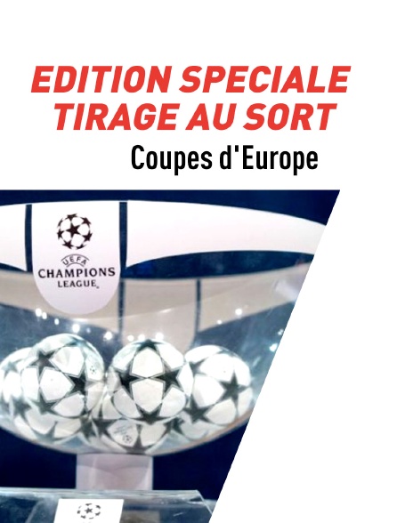 Edition spéciale : tirage au sort des Coupes d'Europe