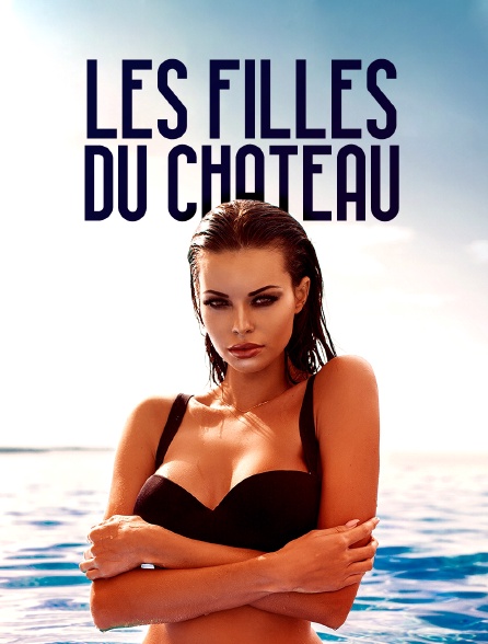Les filles du château