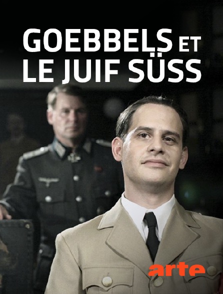 Arte - Goebbels et le juif Süss