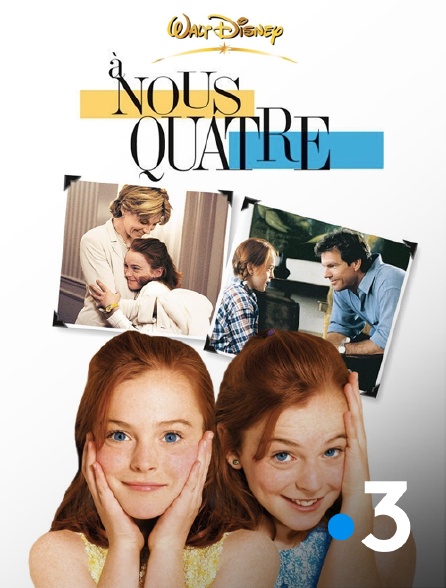 France 3 - A nous quatre