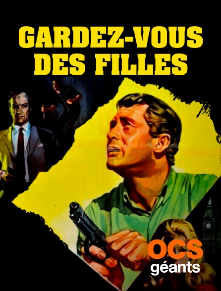 OCS Géants - Gardez-vous des filles