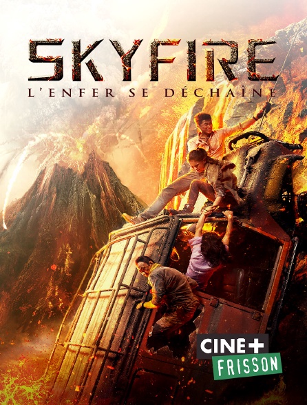 Ciné+ Frisson - Skyfire