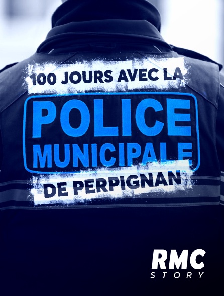 RMC Story - 100 jours avec la police municipale de Perpignan