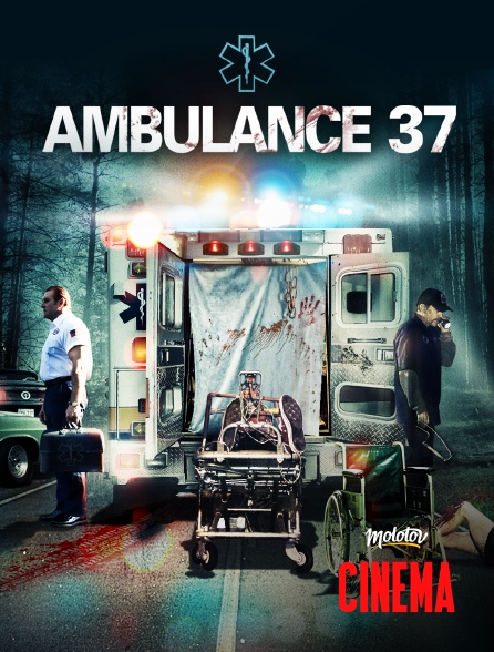 Molotov Channels Cinéma - Ambulance 37