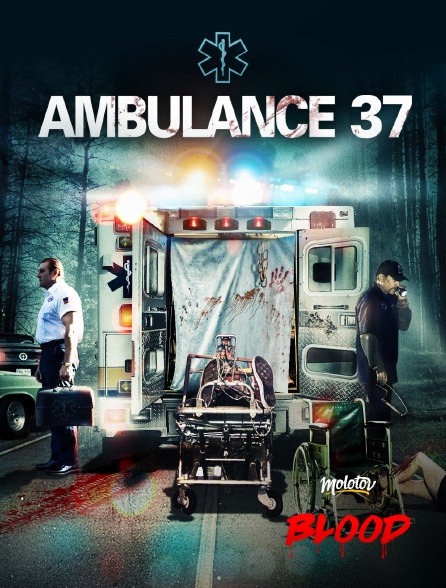 Molotov Channels BLOOD - Ambulance 37