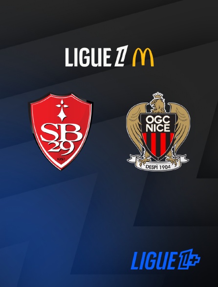 Ligue 1+ - Football - Ligue 1 McDonald's : Brest / Nice