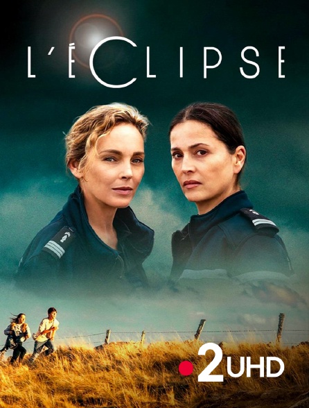 France 2 UHD - L'Eclipse