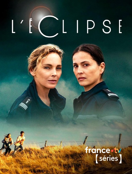 France TV Séries - L'Eclipse en replay