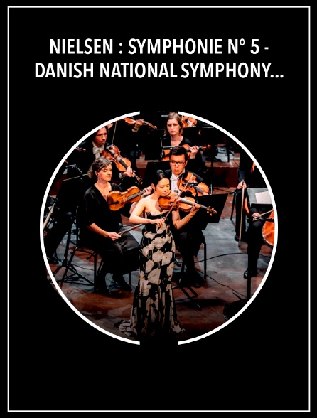 Nielsen : Symphonie n° 5 - Danish National Symphony Orchestra, Fabio Luisi