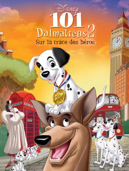 Les 101 Dalmatiens 2 : Sur la trace des héros