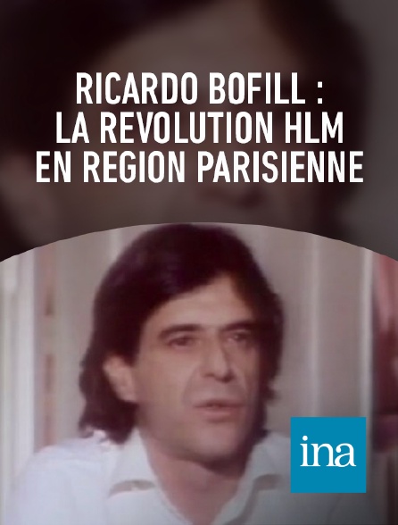 INA - Ricardo Bofill : la révolution HLM en région parisienne