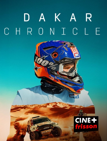 CINE+ Frisson - Dakar Chronicles