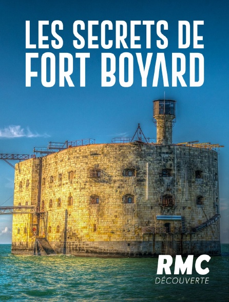 RMC Découverte - Les secrets de Fort Boyard