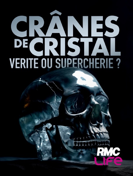 RMC Life - Crânes de cristal : vérité ou supercherie ?