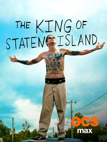 OCS Max - The King of Staten Island