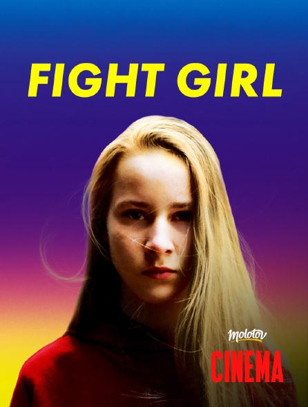 Molotov Channels Cinéma - Fight girl