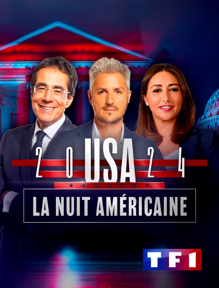 TF1 - USA 2024, la nuit américaine