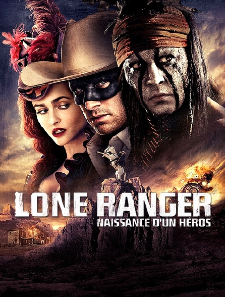 Lone Ranger, naissance d'un héros