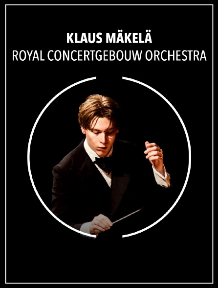 Klaus Mäkelä, Royal Concertgebouw Orchestra