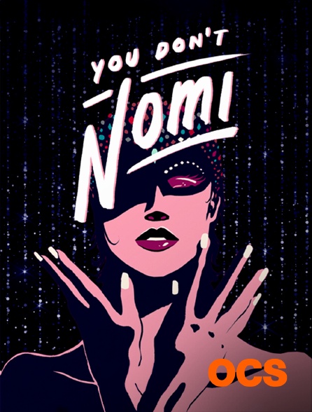 OCS - You Don't Nomi