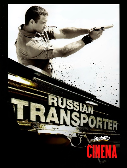 Molotov Channels Cinéma - Russian Transporter