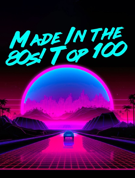 Made In the 80s! Top 100
