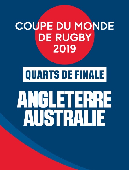Coupe du Monde de Rugby 2019 - Quarts de Finale - Angleterre / Australie