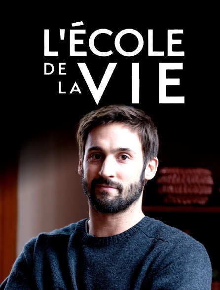 L'école de la vie