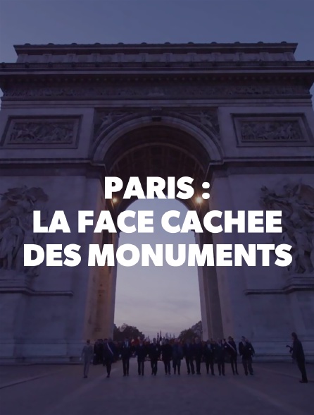 Paris : la face cachée des monuments
