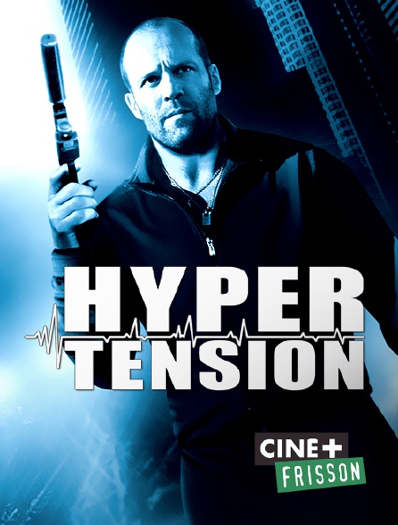 Ciné+ Frisson - Hyper tension
