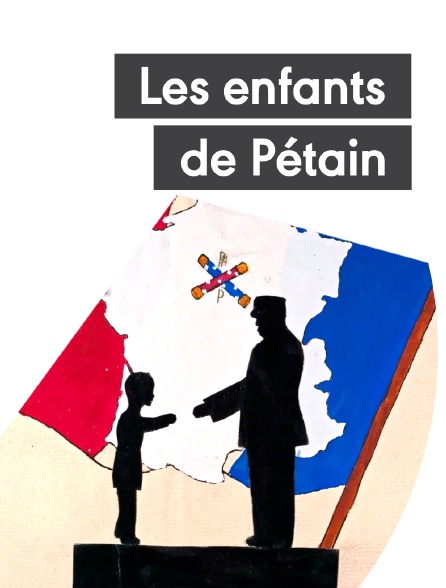 Les enfants de Pétain