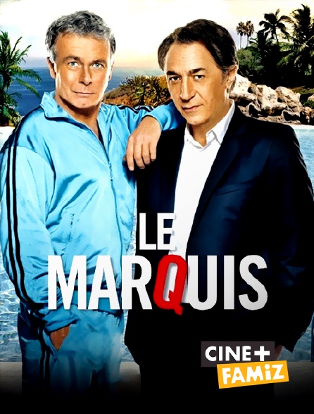 Ciné+ Famiz - Le Marquis