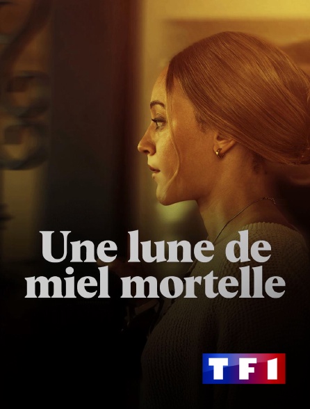 TF1 - Une lune de miel mortelle