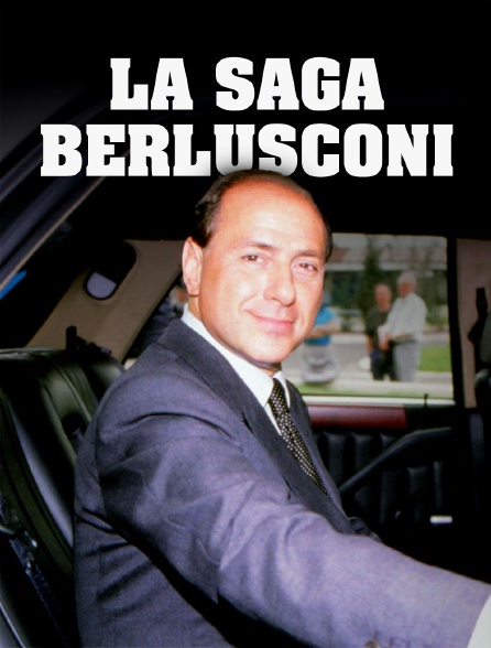 La saga Berlusconi