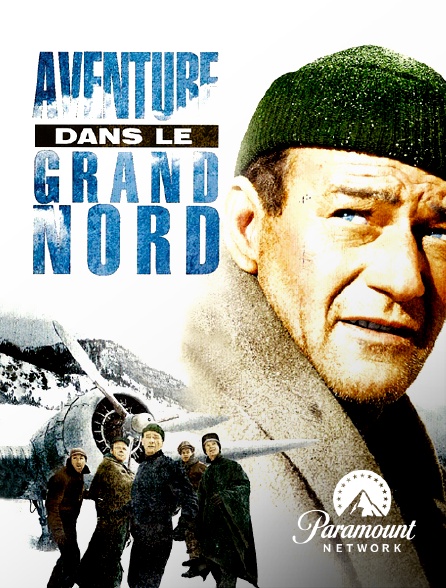 Paramount Network - Aventure dans le Grand Nord