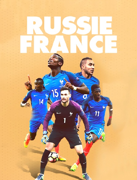 Football - Russie / France