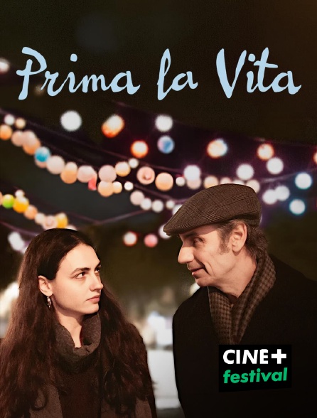 CINE+ Festival - Prima la vita en replay